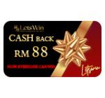 Cash Reward RM 88